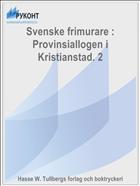 Svenske frimurare : Provinsiallogen i Kristianstad. 2