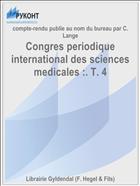 Congres periodique international des sciences medicales :. T. 4