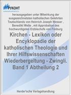 Kirchen - Lexikon oder Encyklopadie der katholischen Theologie und Ihrer Hilfswissenschaften Wiederbergeltung - Zwingli. Band 1 Abtheilung 2