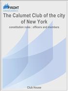 The Calumet Club of the city of New York