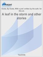 A leaf in the storm and other stories