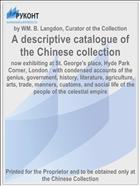 A descriptive catalogue of the Chinese collection
