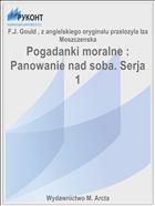 Pogadanki moralne : Panowanie nad soba. Serja 1