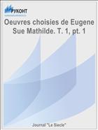 Oeuvres choisies de Eugene Sue Mathilde. T. 1, pt. 1