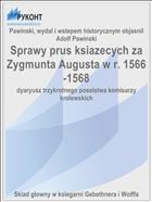 Sprawy prus ksiazecych za Zygmunta Augusta w r. 1566-1568