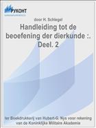 Handleiding tot de beoefening der dierkunde :. Deel. 2