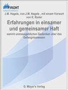 Erfahrungen in einsamer und gemeinsamer Haft