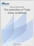The restoration of Trade Union conditions