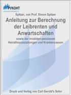 Anleitung zur Berechnung der Leibrenten und Anwartschaften
