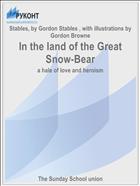 In the land of the Great Snow-Bear