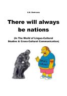 There will always be nations. Part 1