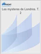 Les mysteres de Londres. T. 2