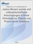 Justus Mosers soziale und volkswirtschaftliche Anschauungen in ihrem Verhaltnis zur Theorie und Praxis seines Zeitalters