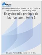 Encyclopedie pratique de l'agriculteur :. tome 2