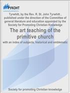 The art teaching of the primitive church
