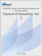 Clement of Alexandria. Vol. 2