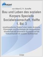 Bau und Leben des sozialen Korpers Specielle Socialwissenschaft, Halfte 1. Bd. 3