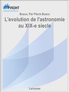L'evolution de l'astronomie au XIX-e siecle