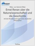 Ernst Renan uber die Naturwissenschaften und die Geschichte