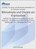 Mikroskopie und Chemie am Krankenbett