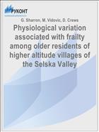 Physiological variation associated with frailty among older residents of higher altitude villages of the Selska Valley