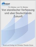Von standischer Verfassung und uber Deutschlands Zukunft
