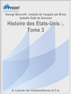 Histoire des Etats-Unis :. Tome 3