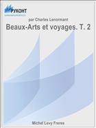 Beaux-Arts et voyages. T. 2