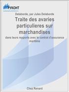 Traite des avaries particulieres sur marchandises