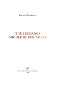 The Exchange Should be Built Here 